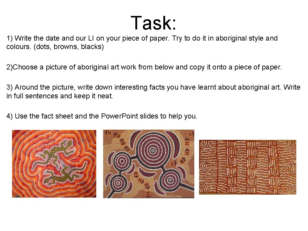 Task: 1) Write the date and our LI on your piece of paper. Try