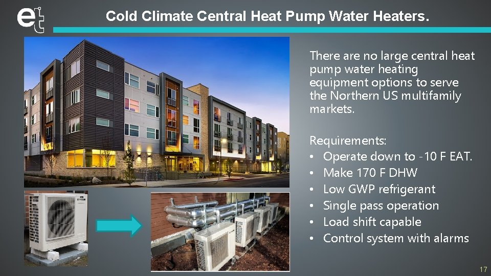 Cold Climate Central Heat Pump Water Heaters. There are no large central heat pump
