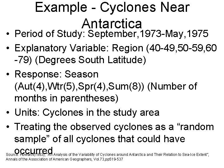 Example - Cyclones Near Antarctica • Period of Study: September, 1973 -May, 1975 •