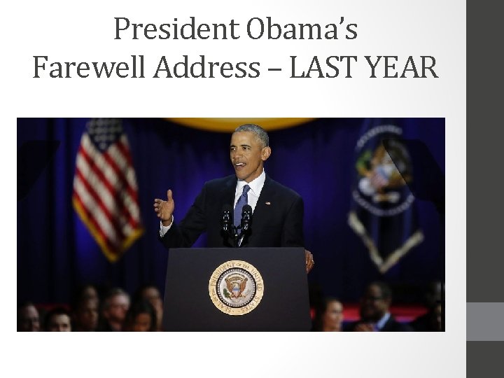 President Obama’s Farewell Address – LAST YEAR 