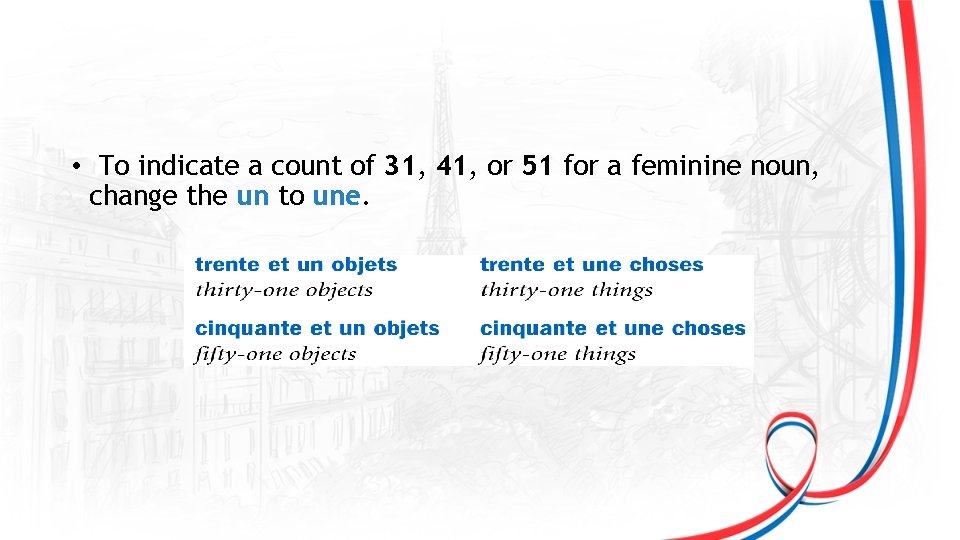  • To indicate a count of 31, 41, or 51 for a feminine