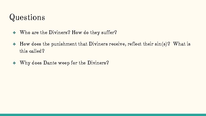 Questions ❖ Who are the Diviners? How do they suffer? ❖ How does the