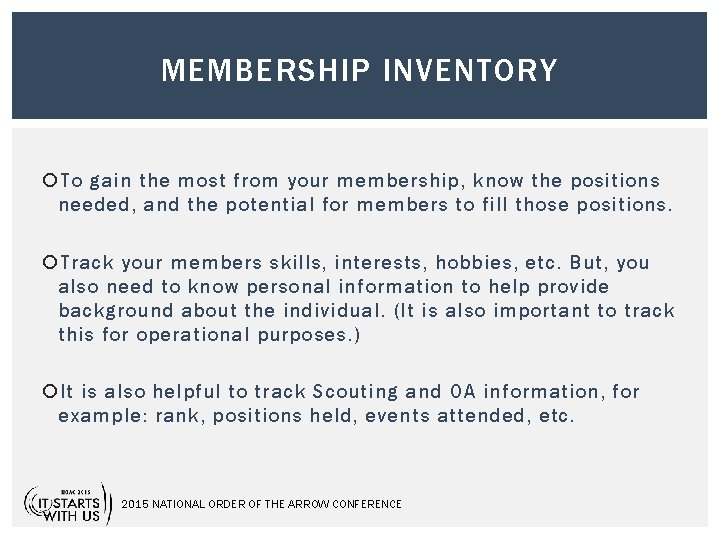 MEMBERSHIP INVENTORY To gain the most from your membership, know the positions needed, and