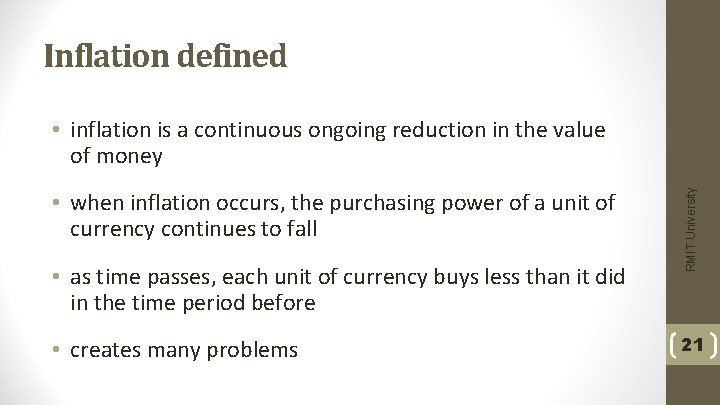 Inflation defined • when inflation occurs, the purchasing power of a unit of currency