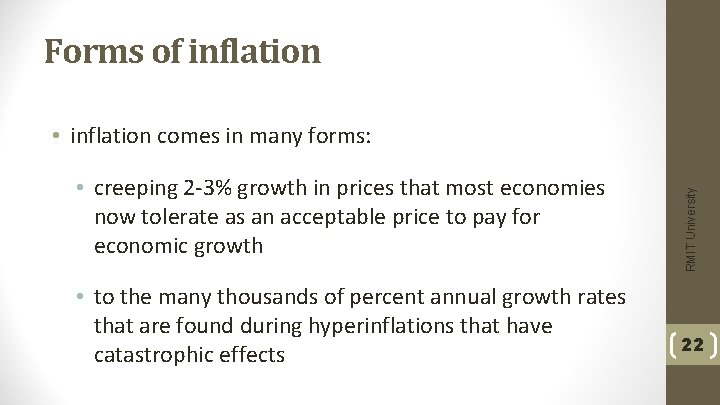 Forms of inflation • creeping 2 -3% growth in prices that most economies now