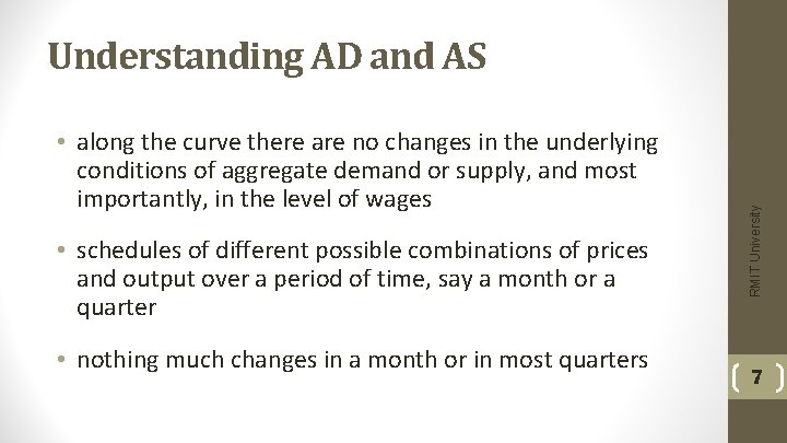  • along the curve there are no changes in the underlying conditions of