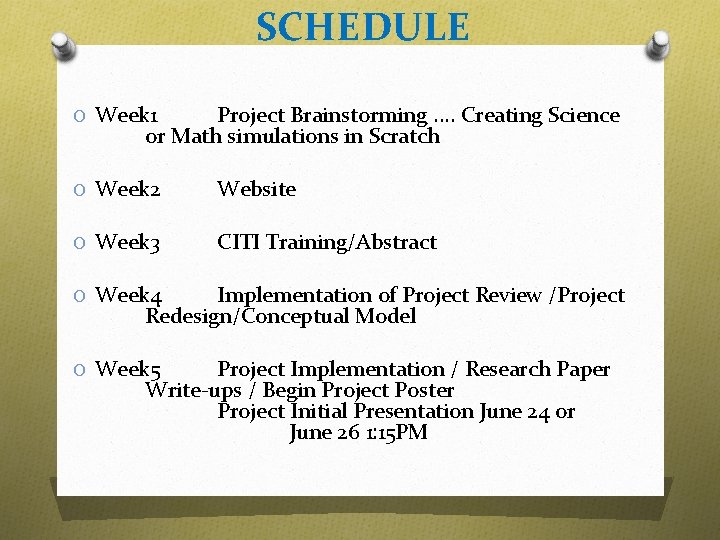 SCHEDULE O Week 1 Project Brainstorming. . Creating Science or Math simulations in Scratch