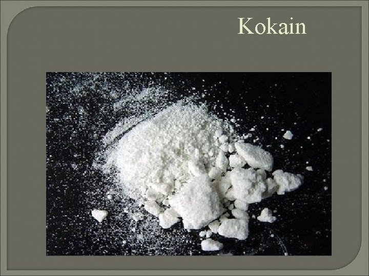 Kokain 