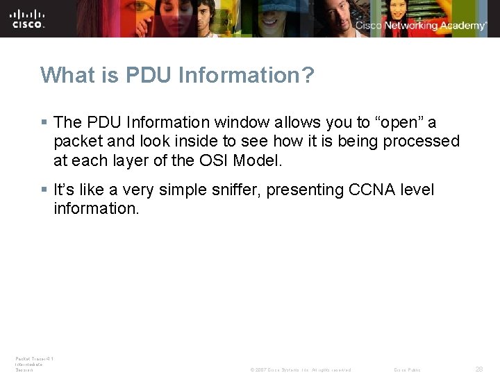 What is PDU Information? § The PDU Information window allows you to “open” a