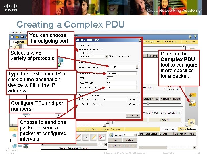 Creating a Complex PDU You can choose the outgoing port. Select a wide variety