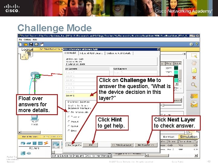 Challenge Mode Float over answers for more details. Click on Challenge Me to answer