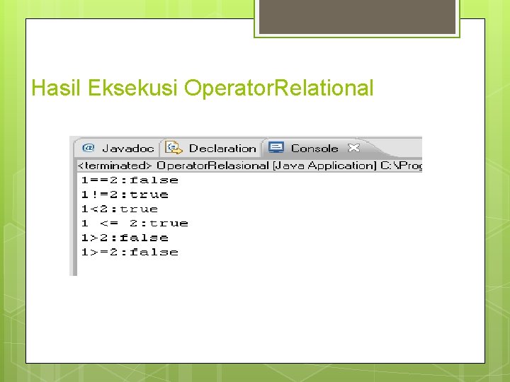 Hasil Eksekusi Operator. Relational 