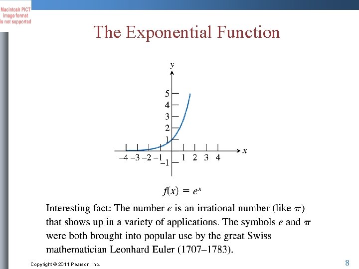 The Exponential Function Copyright © 2011 Pearson, Inc. 8 