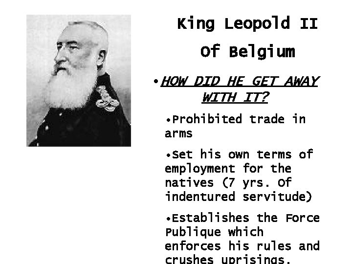 King Leopold II Of Belgium • HOW DID HE GET AWAY WITH IT? •