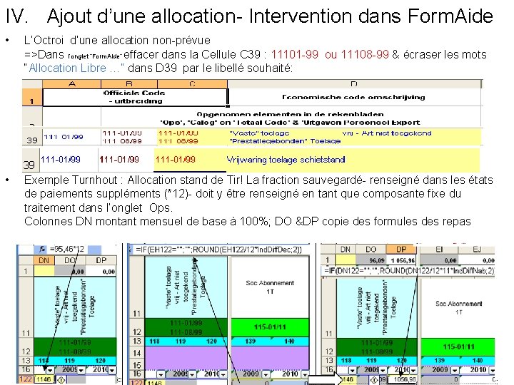 IV. Ajout d’une allocation- Intervention dans Form. Aide • L’Octroi d’une allocation non-prévue =>Dans