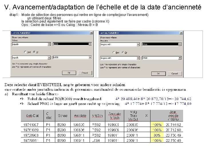 V. Avancement/adaptation de l’échelle et de la date d’ancienneté étap 1: Mode de sélection