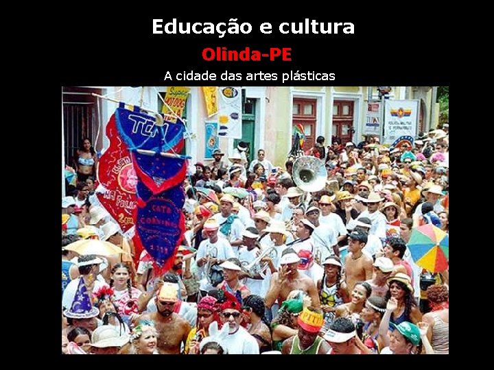 Educação e cultura Olinda-PE A cidade das artes plásticas 