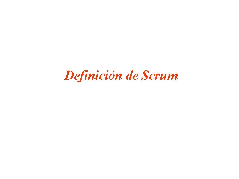 Definición de Scrum 