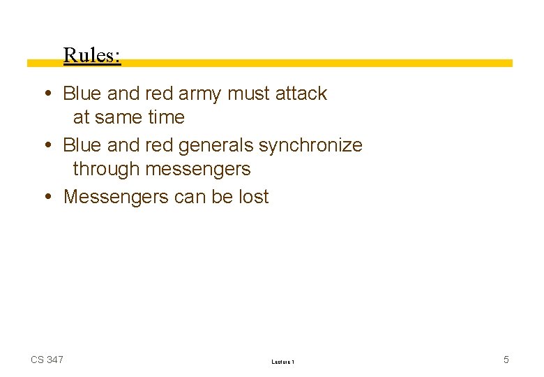 Rules: Blue and red army must attack at same time Blue and red generals