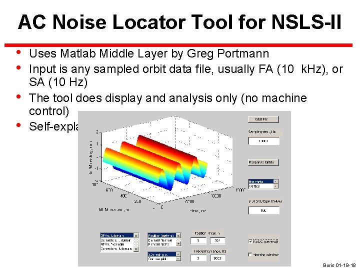 AC Noise Locator Tool for NSLS-II • • Uses Matlab Middle Layer by Greg
