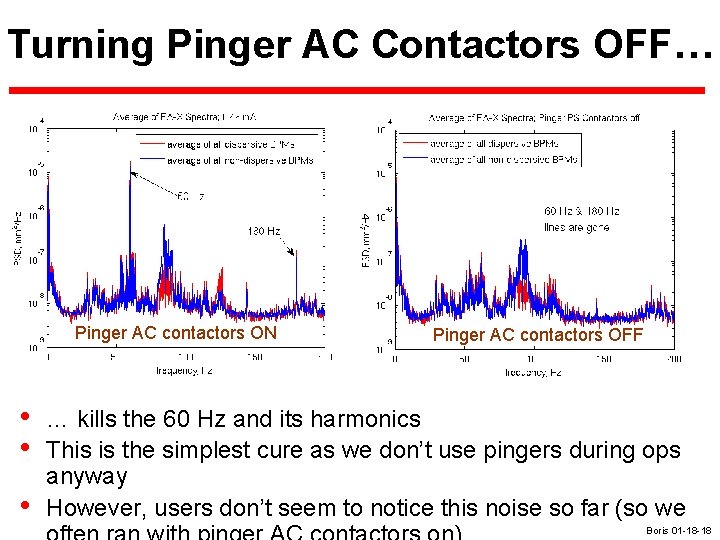 Turning Pinger AC Contactors OFF… Pinger AC contactors ON • • • Pinger AC