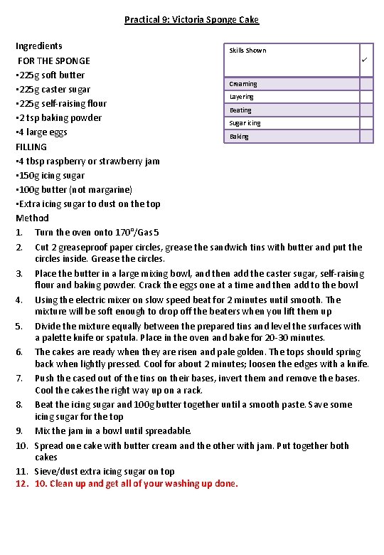 Practical 9: Victoria Sponge Cake Ingredients Skills Shown ü FOR THE SPONGE • 225