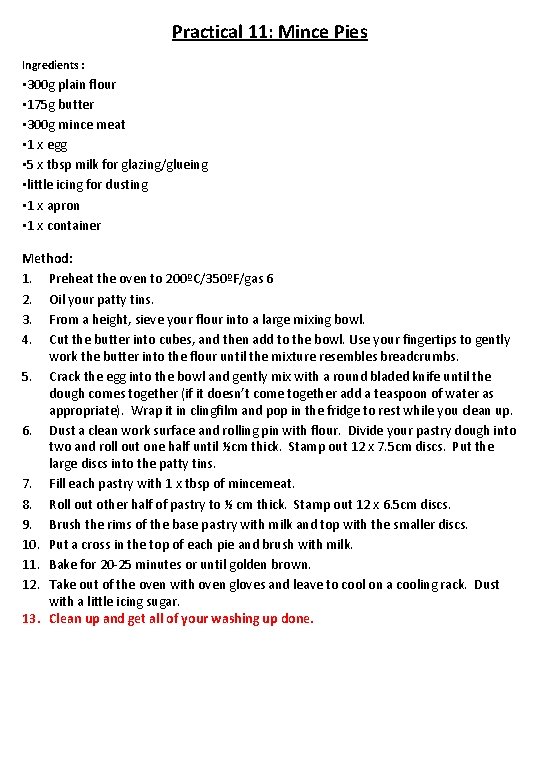 Practical 11: Mince Pies Ingredients : • 300 g plain flour • 175 g