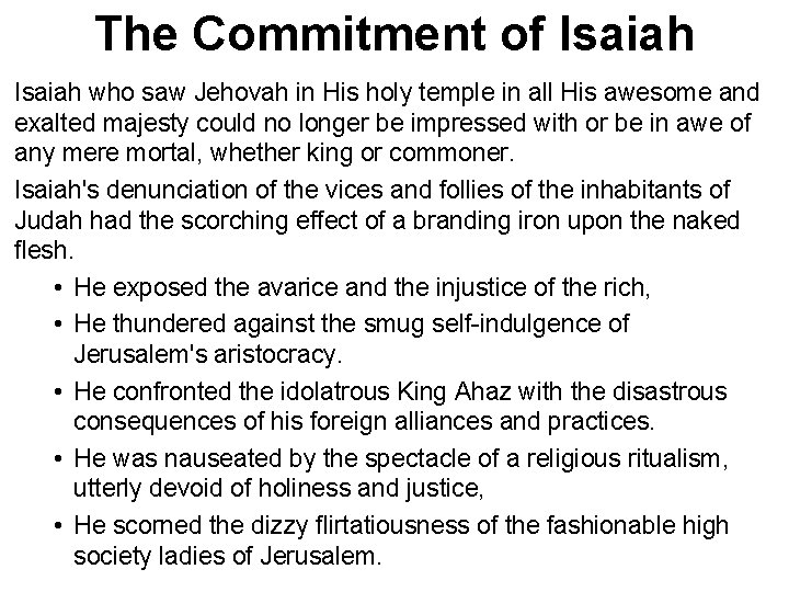 The Commitment of Isaiah who saw Jehovah in His holy temple in all His