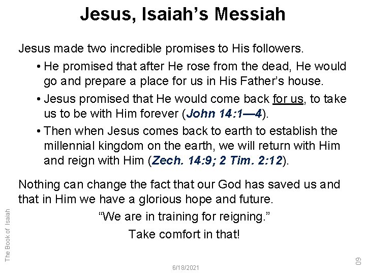 Jesus, Isaiah’s Messiah Nothing can change the fact that our God has saved us