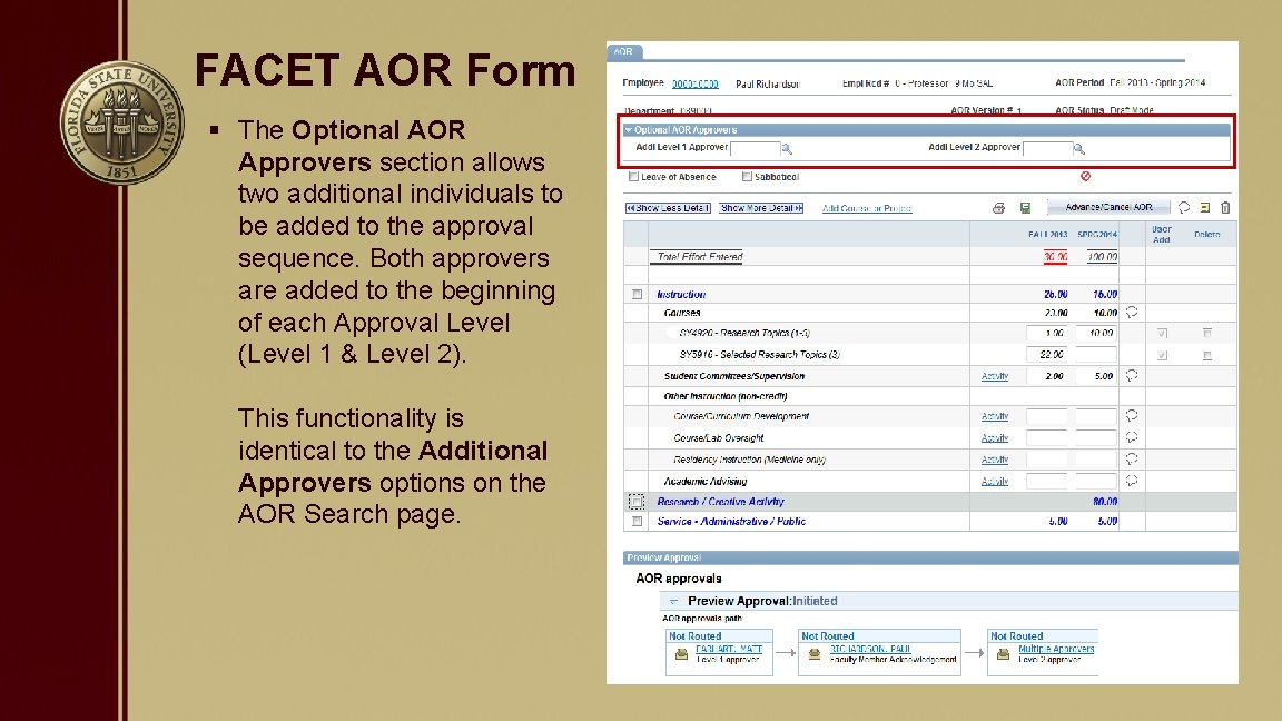 FACET AOR Form § The Optional AOR Approvers section allows two additional individuals to
