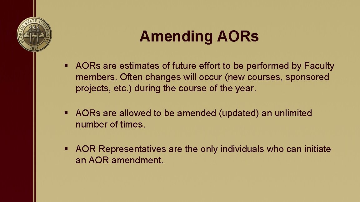 Amending AORs § AORs are estimates of future effort to be performed by Faculty