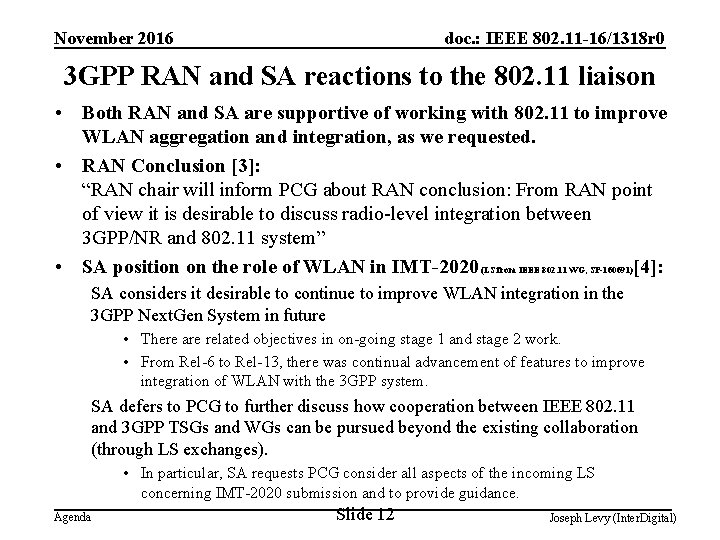 November 2016 doc. : IEEE 802. 11 -16/1318 r 0 3 GPP RAN and