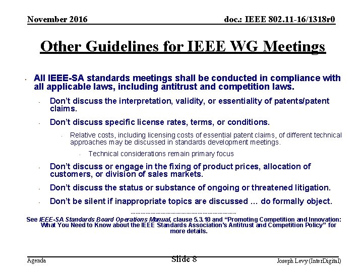November 2016 doc. : IEEE 802. 11 -16/1318 r 0 Other Guidelines for IEEE