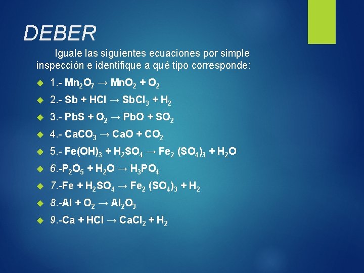 DEBER Iguale las siguientes ecuaciones por simple inspección e identifique a qué tipo corresponde:
