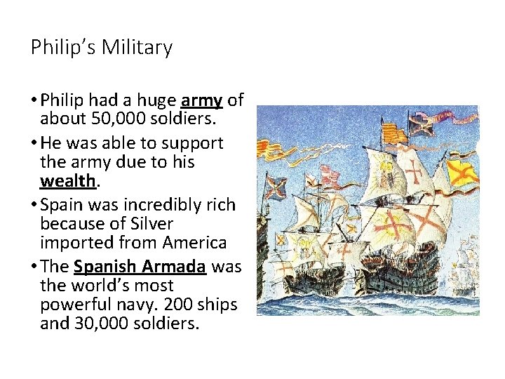 Philip’s Military • Philip had a huge army of about 50, 000 soldiers. •