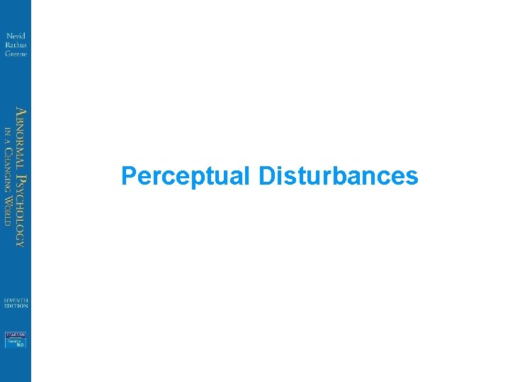 Perceptual Disturbances 