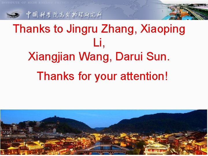 Thanks to Jingru Zhang, Xiaoping Li, Xiangjian Wang, Darui Sun. Thanks for your attention!