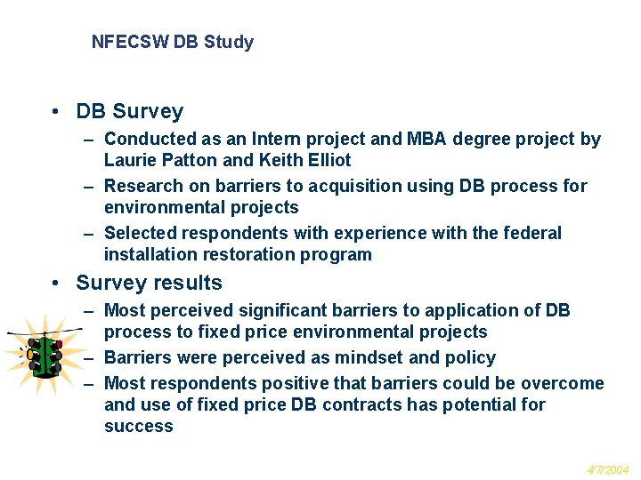 NFECSW DB Study • DB Survey – Conducted as an Intern project and MBA