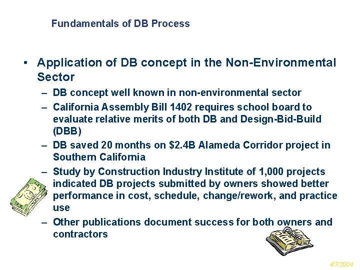 Fundamentals of DB Process • Application of DB concept in the Non-Environmental Sector –
