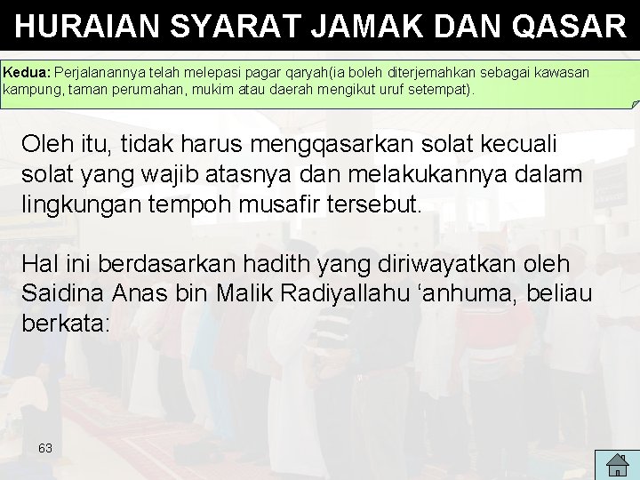 HURAIAN SYARAT JAMAK DAN QASAR Kedua: Perjalanannya telah melepasi pagar qaryah(ia boleh diterjemahkan sebagai