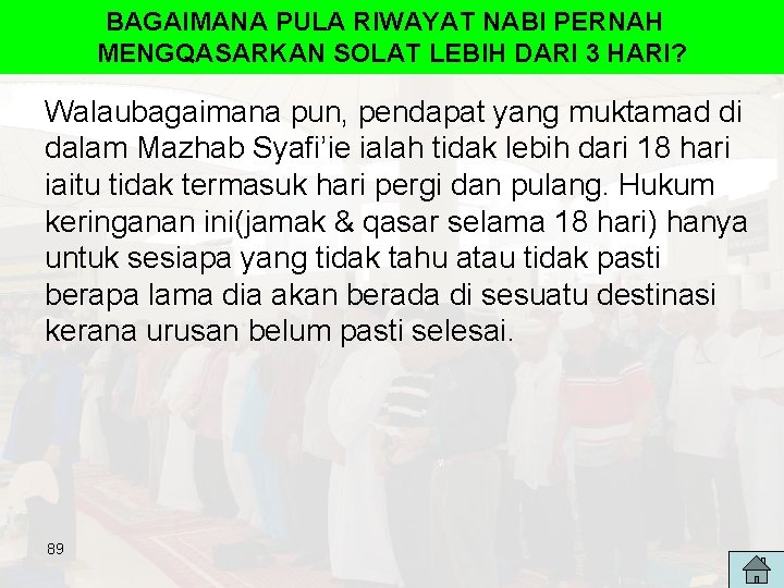 BAGAIMANA PULA RIWAYAT NABI PERNAH MENGQASARKAN SOLAT LEBIH DARI 3 HARI? Walaubagaimana pun, pendapat