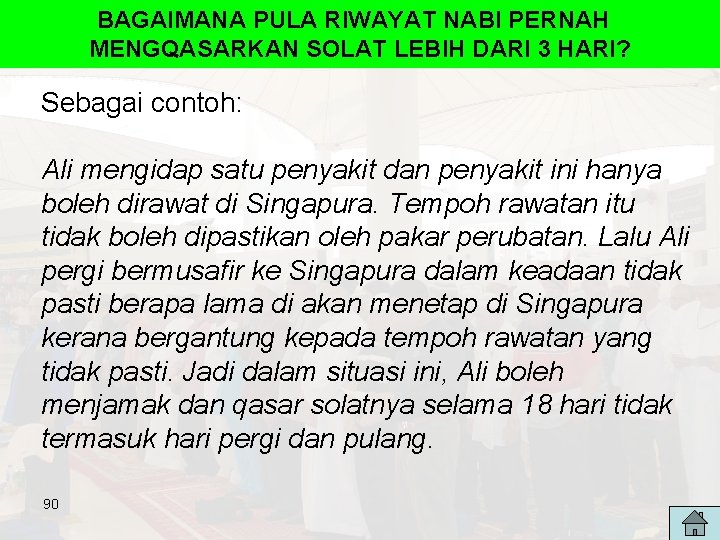 BAGAIMANA PULA RIWAYAT NABI PERNAH MENGQASARKAN SOLAT LEBIH DARI 3 HARI? Sebagai contoh: Ali