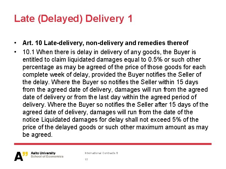 Late (Delayed) Delivery 1 • Art. 10 Late-delivery, non-delivery and remedies thereof • 10.