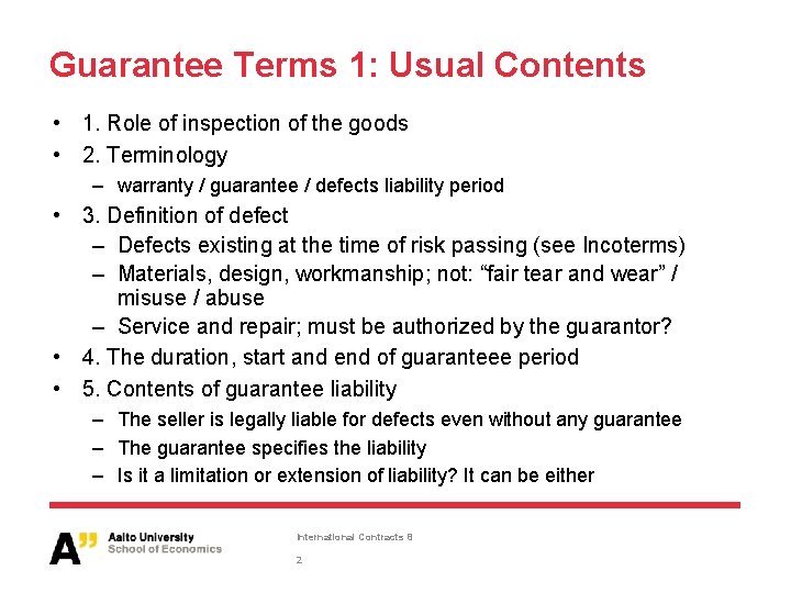 Guarantee Terms 1: Usual Contents • 1. Role of inspection of the goods •