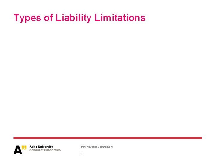 Types of Liability Limitations International Contracts 8 8 