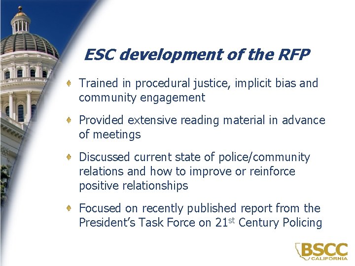ESC development of the RFP Trained in procedural justice, implicit bias and community engagement