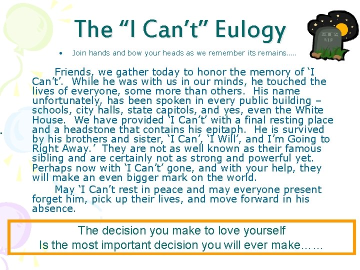 “ The “I Can’t” Eulogy • Join hands and bow your heads as we