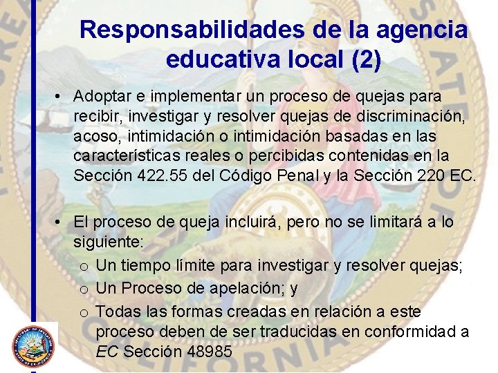 Responsabilidades de la agencia educativa local (2) • Adoptar e implementar un proceso de