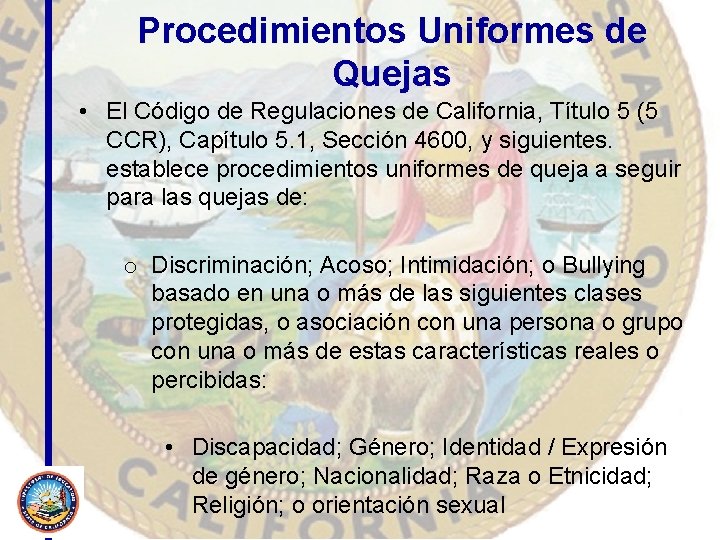 Procedimientos Uniformes de Quejas • El Código de Regulaciones de California, Título 5 (5