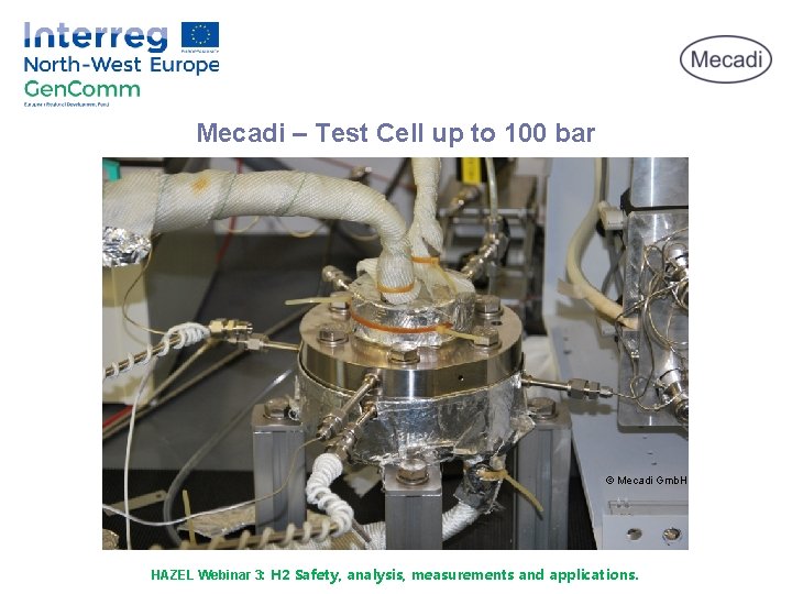 Mecadi – Test Cell up to 100 bar © Mecadi Gmb. H HAZEL Webinar
